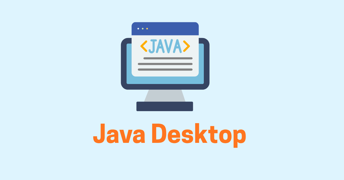 Java for Desktop Apps
