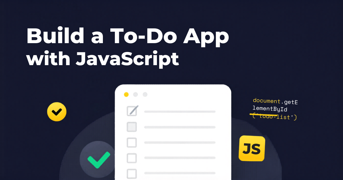 Build a To-Do App with JavaScript
