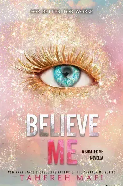 Believe Me (Shatter Me)
