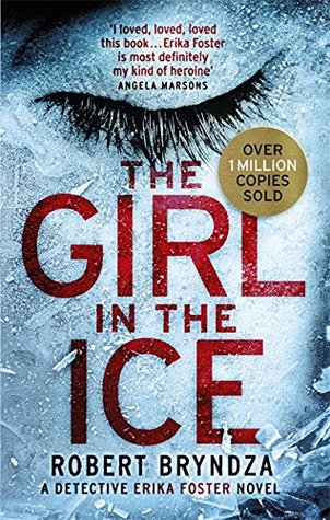 The Girl in the Ice (Detective Erika Foster #1) - Free PDF Download