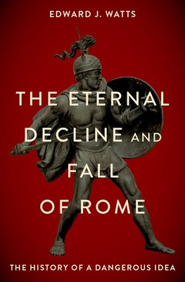 The Eternal Decline and Fall of Rome - Free PDF Download