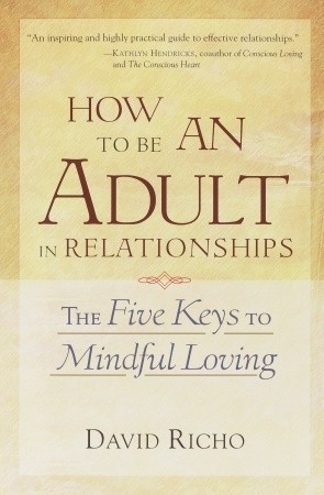 How to be an Adult in Relationships