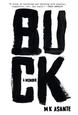 Buck: A Memoir by M.K. Asante - Free PDF Download