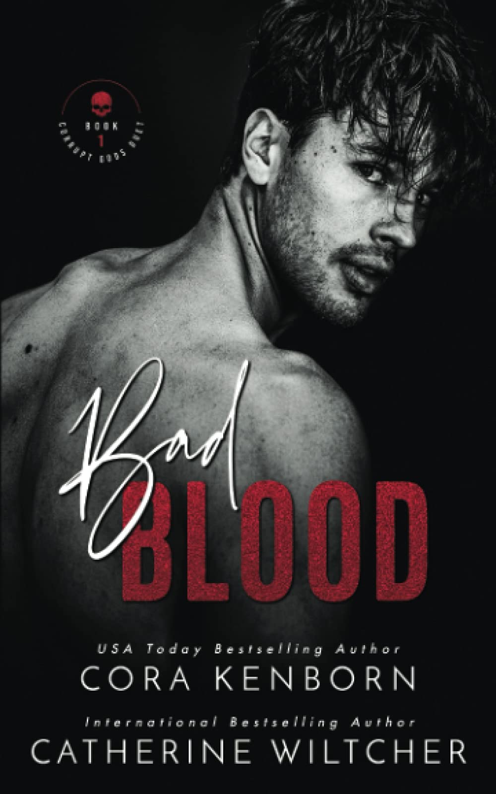 Bad Blood (Corrupt Gods Duet #1) - Free PDF Download