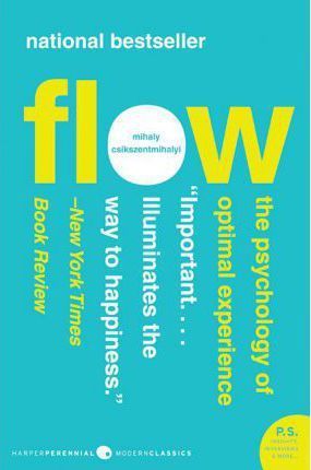 Flow: the Psychology of Optimal Experience