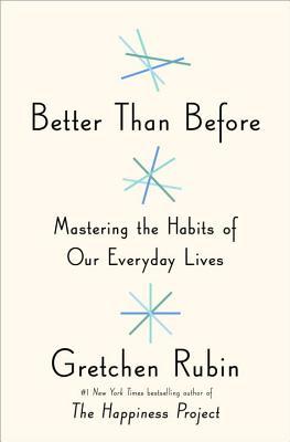 Better Than Before #1 by Gretchen Rubin - Free PDF Download