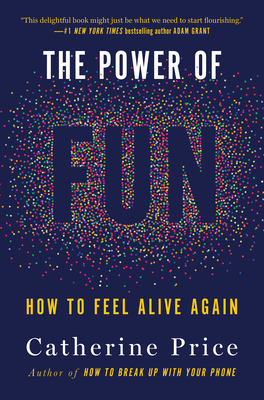 The Power of Fun: How to Feel Alive Again - Free PDF Download