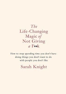 The Life-Changing Magic of Not Giving a F**k - Free PDF Download