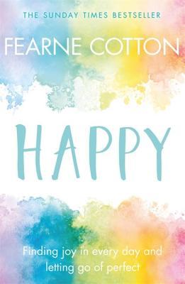 Happy by Fearne Cotton - Free PDF Download