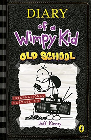 Old School (Diary of a Wimpy Kid #10) - Free PDF Download
