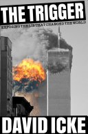 The Trigger : The Lie That Changed the World