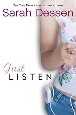 Just Listen by Sarah Dessen - Free PDF Download