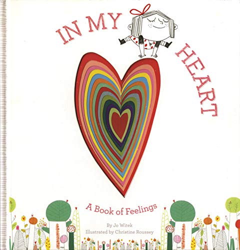In My Heart: A Book of Feelings by Jo Witek