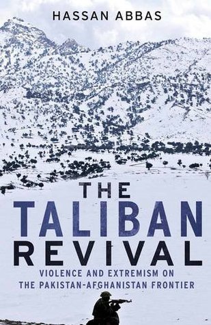 The Taliban Revival by Hassan Abbas - Free PDF Download
