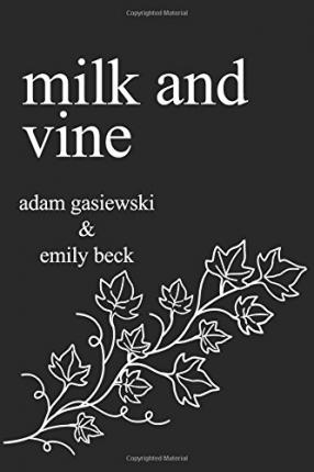 Milk and Vine