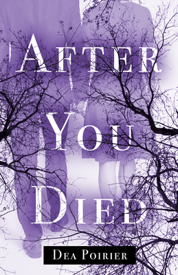 After You Died by Dea Poirier - Free PDF Download