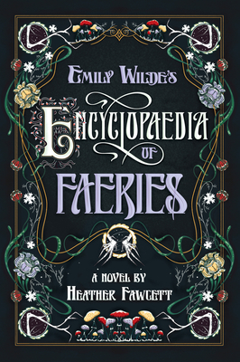 Emily Wilde's Encyclopaedia of Faeries #1