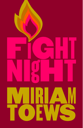 Fight Night by Miriam Toews - Free PDF Download