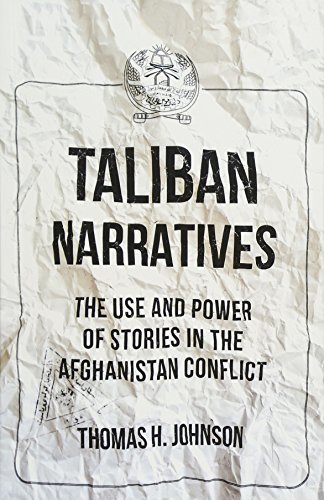 Taliban Narratives by Thomas H. Johnson - Free PDF Download