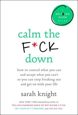 Calm the F*ck Down by Sarah Knight - Free PDF Download