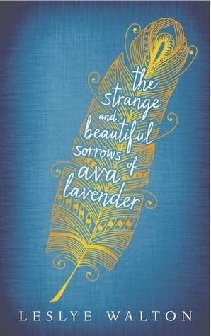 The Strange and Beautiful Sorrows of Ava Lavender - Free PDF Download