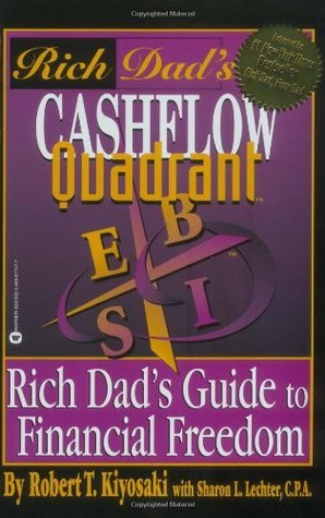 Rich Dad's Cashflow Quadrant: Rich Dad's Guide to Financial Freedom #2