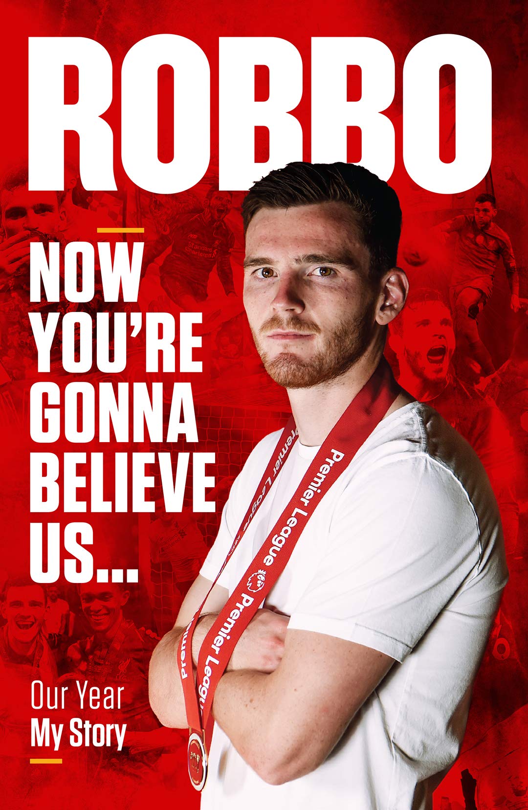 Robbo: Now You're Gonna Believe Us: Our Year, My Story - Free PDF Download