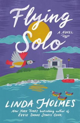 Flying Solo by Linda Holmes - Free PDF Download