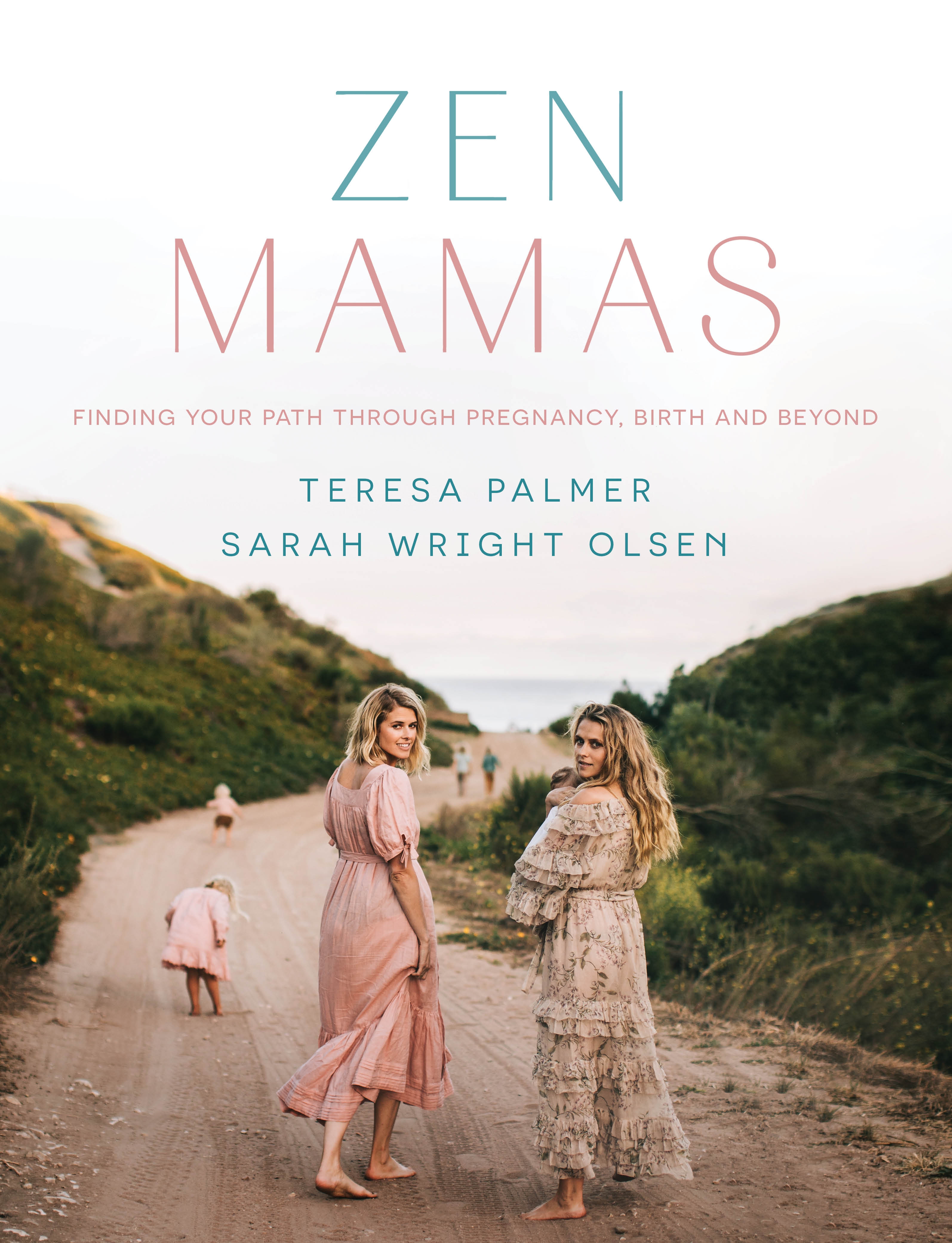 Zen Mamas by Teresa Palmer