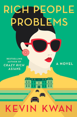 Rich People Problems (Crazy Rich Asians #3) - Free PDF Download
