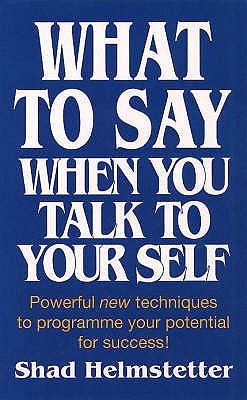 What to Say when You Talk to Your Self - Free PDF Download