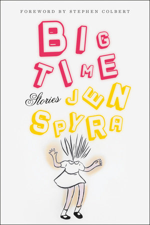 Big Time by Jen Spyra - Free PDF Download