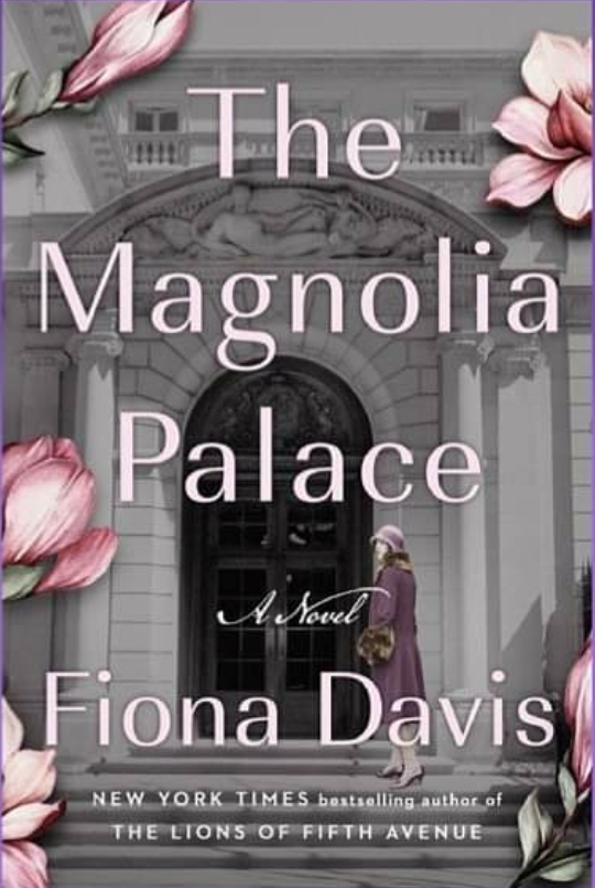 The Magnolia Palace by Fiona Davis - Free PDF Download