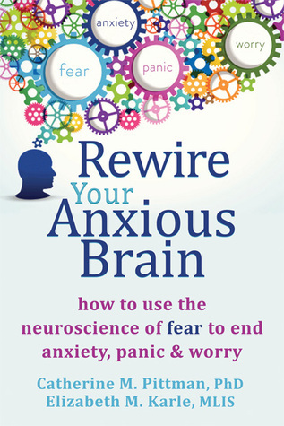 Rewire Your Anxious Brain by Catherine M. Pittman - Free PDF Download
