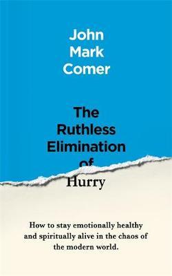 The Ruthless Elimination of Hurry - Free PDF Download