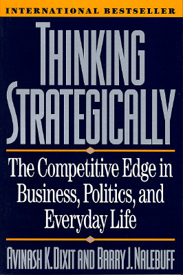 Thinking Strategically: The Competitive Edge in Business, Politics, and Everyday Life - Free PDF Download