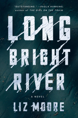 Long Bright River by Liz Moore - Free PDF Download