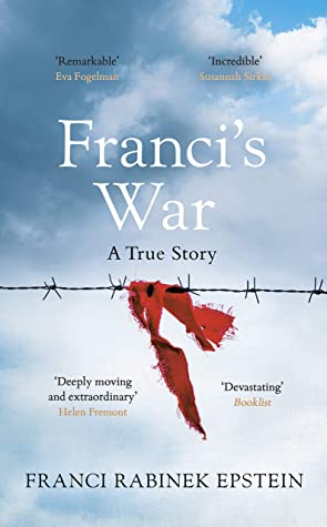 Franci's War by Franci Rabinek Epstein - Free PDF Download