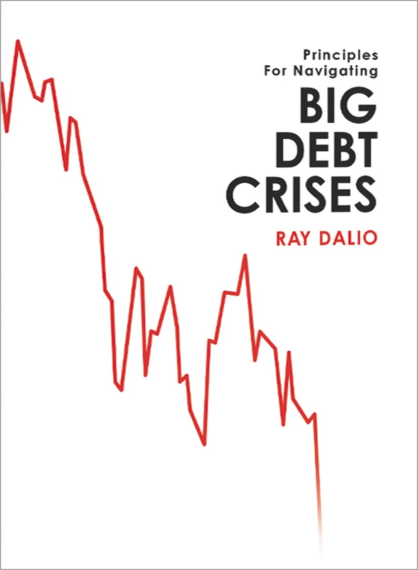 Principles for Navigating Big Debt Crises