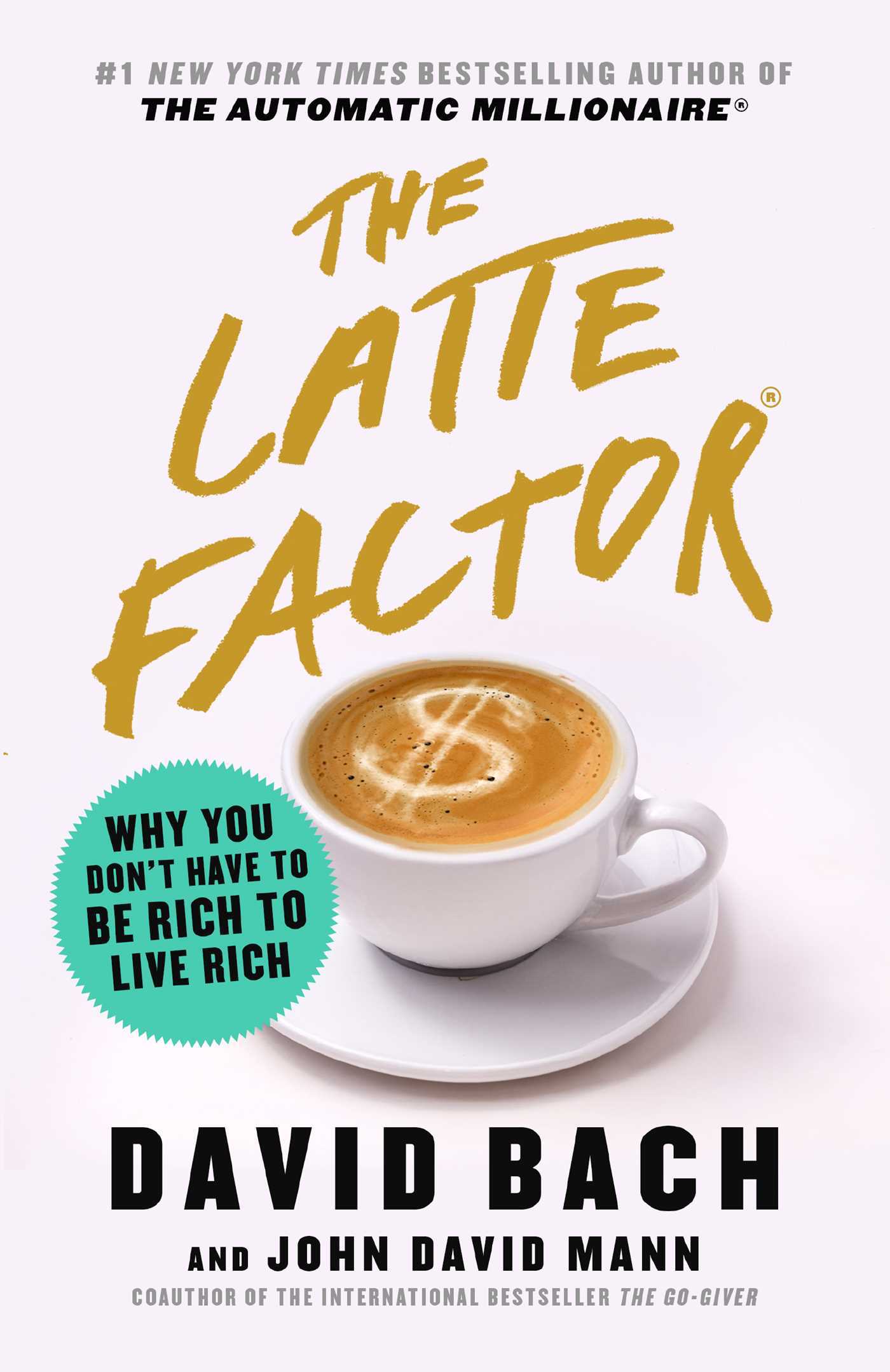 The Latte Factor by David Bach