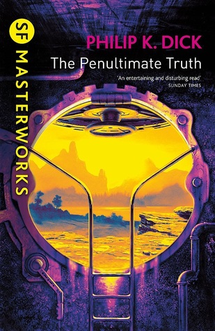 The Penultimate Truth by Philip K. Dick - Free PDF Download