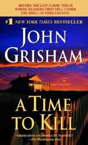 A Time to Kill (Jake Brigance #1) - Free PDF Download