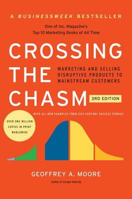 Crossing the Chasm, 3rd Edition - Free PDF Download