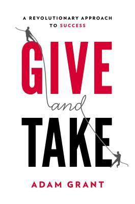 Give and Take: A Revolutionary Approach to Success - Free PDF Download