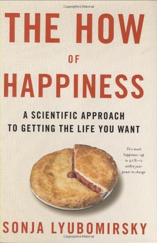 The how of Happiness by Sonja Lyubomirsky - Free PDF Download