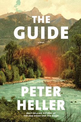 The Guide by Peter Heller - Free PDF Download