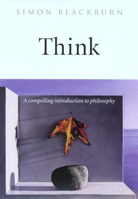 Think: A Compelling Introduction to Philosophy - Free PDF Download